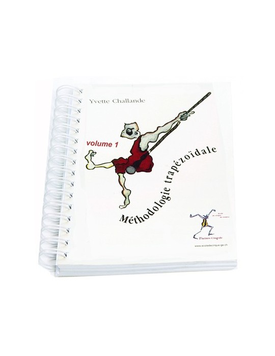 Trapeze Methodology Volume 1